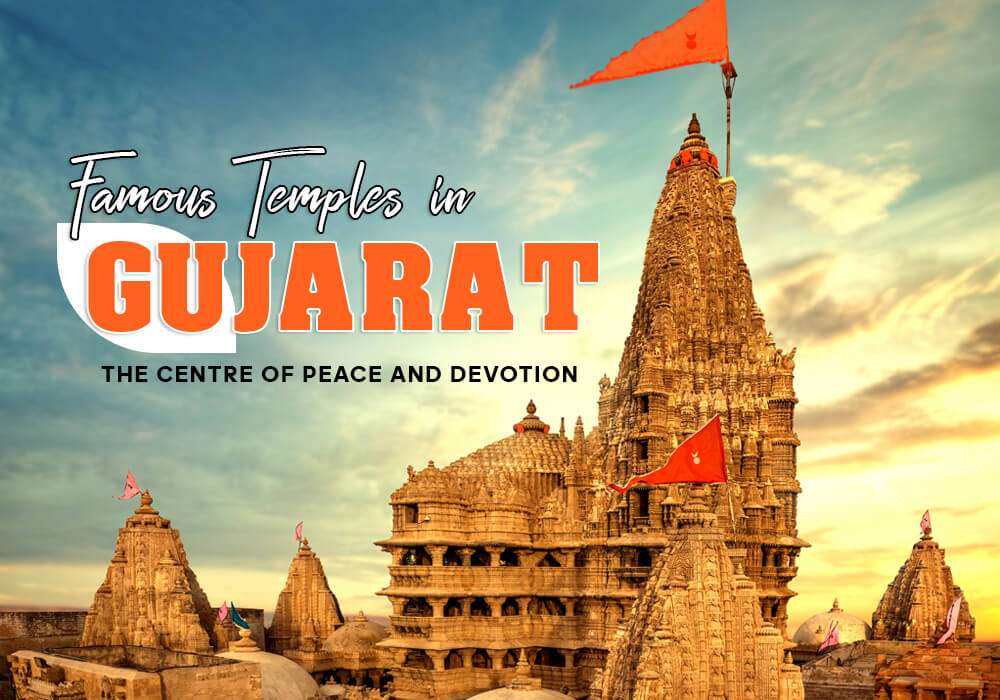 Famous Temples in Gujarat 2025 - Explore the Spiritual Heritage